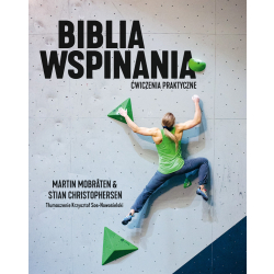 Biblia Wspinania. Ćwiczenia praktyczne – Martin Mobråten, Stian Christophersen
